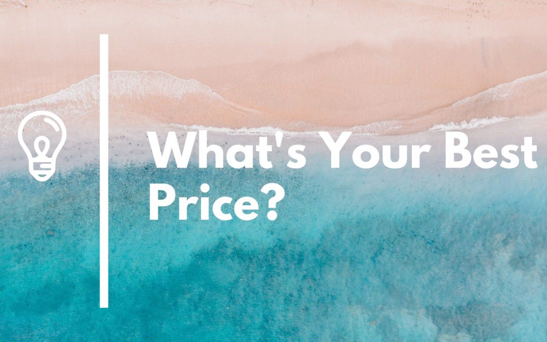 How to Overcome What’s Your Best Price